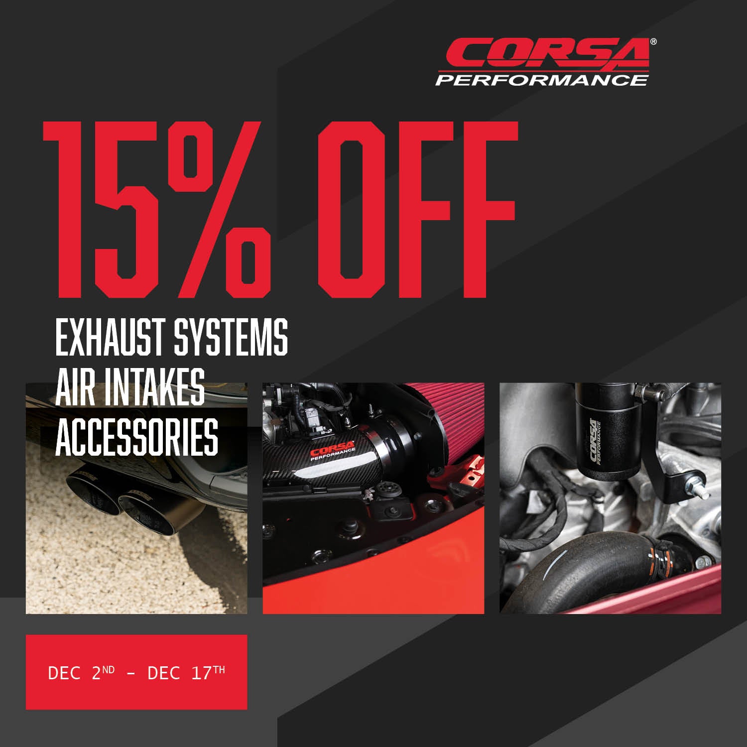 [DEC 2 - DEC 17] CORSA 15% Exhaust, Intake, Accessories